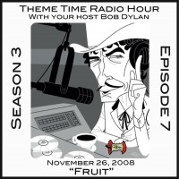 Purchase VA - Theme Time Radio Hour: Season 3 - Episode 7 - Fruit