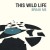 Buy This Wild Life - Break Me (CDS) Mp3 Download