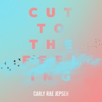 Purchase Carly Rae Jepsen - Cut To The Feeling (CDS)