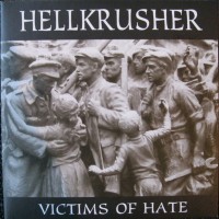 Purchase Hellkrusher - Victims Of Hate (Vinyl)