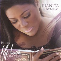 Purchase Juanita Bynum - Pour My Love On You CD1