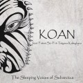 Buy Koan - The Sleeping Voices Of Subarctica (Feat. Fatum Sci-Fi & Tatyana Kalmykova) CD1 Mp3 Download