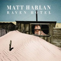 Purchase Matt Harlan - Raven Hotel