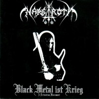Purchase Nargaroth - Black Metal Ist Krieg (A Dedication Monument)
