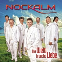 Purchase Nockalm Quintett - Die Welt Braucht Liebe CD1