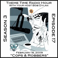 Purchase VA - Theme Time Radio Hour: Season 3 - Episode 17 - Cops & Robbers