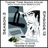 Purchase VA - Theme Time Radio Hour: Season 3 - Episode 13 - Something