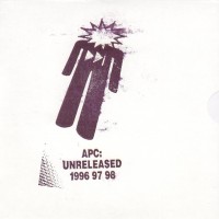 Purchase Antipop Consortium - Apc: Unreleased 1996 97 98
