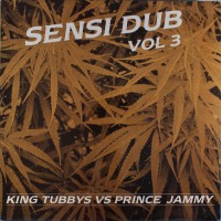 Purchase King Tubby - Sensi Dub Vol. 3 (vs. Prince Jammy)