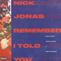 Buy Nick Jonas - Remember I Told You (CDS) Mp3 Download
