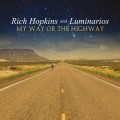 Buy Rich Hopkins & Luminarios - My Way Or The Highway Mp3 Download