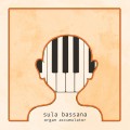 Buy Sula Bassana - Organ Accumulator Mp3 Download