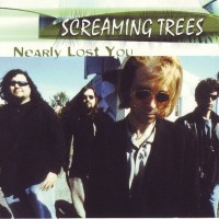 Purchase Screaming Trees - Nearly Lost You