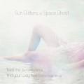 Buy Sun Glitters - Sun Glitters Vs Space Ghost (CDS) Mp3 Download