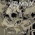 Buy Vitamin X - About To Crack Mp3 Download