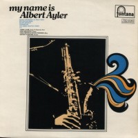Purchase Albert Ayler - My Name Is Albert Ayler (Vinyl)