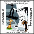 Buy Bob Dylan - Theme Time Radio Hour: Season 3 - Episode 22 - Noah's Ark, Part 1 Mp3 Download