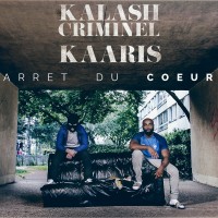 Purchase Kalash Criminel - Arrêt Du Cœur (With Kaaris) (CDS)