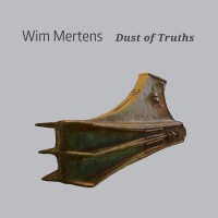 Purchase Wim Mertens - Dust Of Truths