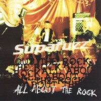 Purchase Supafuzz - All About The Rock