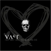 Purchase Vast - They Only Love You When You Die