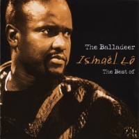 Purchase Ismael Lo - The Balladeer (The Best Of)