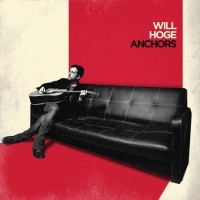 Purchase Will Hoge - Anchors