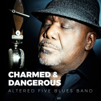 Purchase Altered Five Blues Band - Charmed & Dangerous