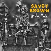Purchase Savoy Brown - Witchy Feelin'