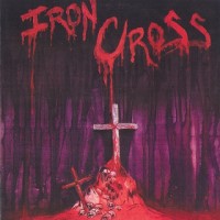 Purchase Iron Cross - Iron Cross (Reissued 2001)
