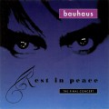 Buy Bauhaus - Rest In Peace: The Final Concert CD1 Mp3 Download