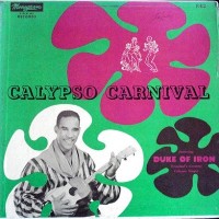 Purchase Duke Of Iron - Calypso Carnival (Vinyl)