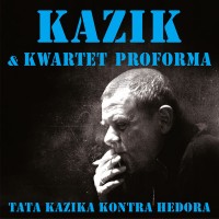 Purchase Kazik & Kwartet Proforma - Tata Kazika Kontra Hedora