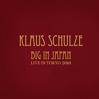 Purchase Klaus Schulze - Big In Japan (Live In Tokyo 2010) CD1