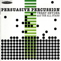 Purchase Terry Snyder & The All Stars - Persuasive Percussion