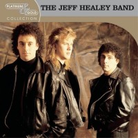 Purchase The Jeff Healey Band - Platinum & Gold Collection
