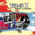 Buy Vitamin X - Pissed Off: A Vx Collection Mp3 Download