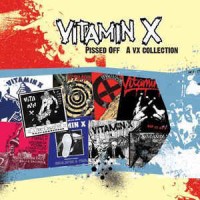 Purchase Vitamin X - Pissed Off: A Vx Collection