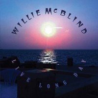 Purchase Willie Mcblind - Live Long Day