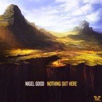Purchase Nigel Good - Nothing Out Here