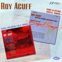 Purchase Roy Acuff - Sings American Folk Songs & Hand-Clapping Gospel Songs