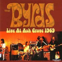 Purchase The Byrds - Live At The Ashgrove '70 (Vinyl)