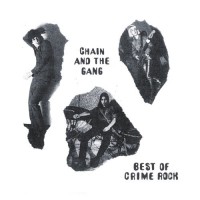 Purchase Chain & The Gang - Best Of Crime Rock