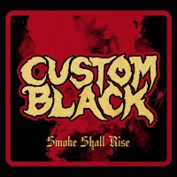 Purchase Custom Black - Smoke Shall Rise