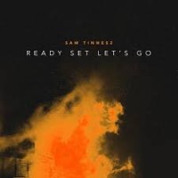 Purchase Sam Tinnesz - Ready Set Let's Go (CDS)