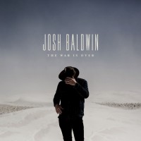 Purchase Josh Baldwin - The War Is Over