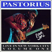 Purchase Jaco Pastorius - Live In New York City, Vol. 1: Punk Jazz