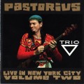 Buy Jaco Pastorius - Live In New York City, Vol. 2: Trio Mp3 Download