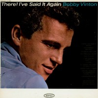 Purchase Bobby Vinton - There! I've Said It Again (Vinyl)