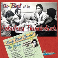 Purchase The Fabulous Thunderbirds - Best Of The Fabulous Thunderbirds: Early Birds Special